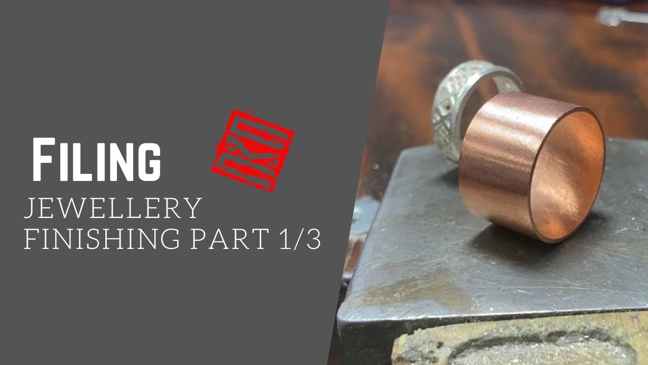 Jewellery Finishing Part 1 of 3 Filing YouTube