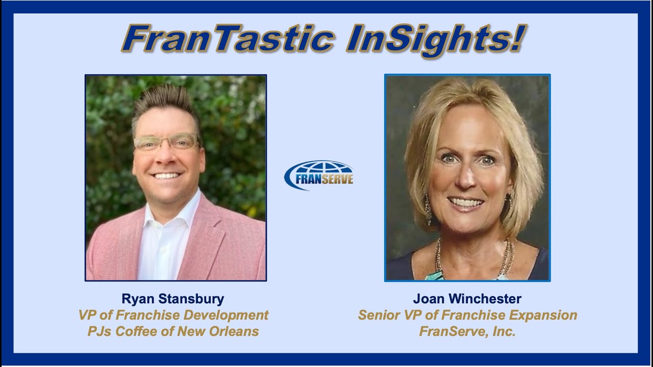 FranServe Presents FranTastic Insights with Ryan Stansbury of PJs Coffee of New Orleans