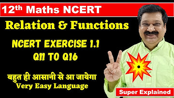 #6 12th Maths NCERT Chapter 1 Relations & Functions NCERT Exercise 1.1 Q11 to Q16 Solved CBSE Boards