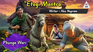 ETOGI MANTRA || Phunga Wari