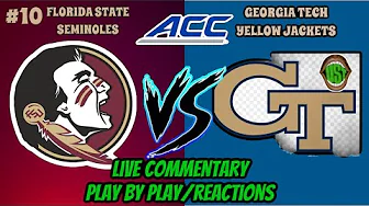 #10 FLORIDA STATE SEMINOLES VS GEORGIA TECH YELLOW JACKETS | LIVE NCAAF PLAY BY PLAY thumbnail