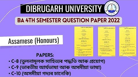 Dibrugarh University BA 4th Semester Assamese (H) C-8, C-9 & C-10 Question Paper 2022 in One Video