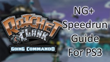 Ratchet & Clank: Going Commando NG+ Speedrun guide for PS3
