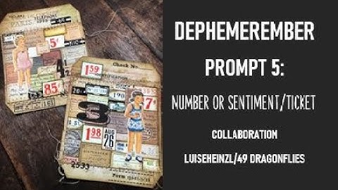 DEPHEMEREMBER PROMPT 5: NUMBER OR SENTIMENT/TICKET: USING MICMOC, TIM HOLTZ AND TSUNAMIROSE