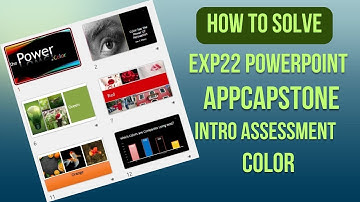 Exp22_PowerPoint_AppCapstone_IntroAssessment_Color | PowerPoint Color | @myitlabsolutions161