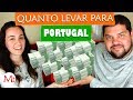 PORTUGAL: 💰QUANTO LEVAR para os primeiros 6 MESES | Canal Maximizar