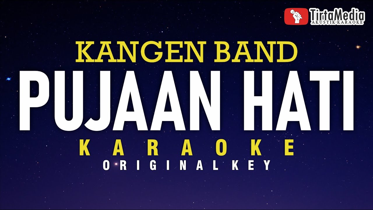 pujaan hati - kangen band (karaoke)