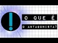 O QUE É O ANTAGONISTA? #meteoro.doc