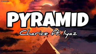 Pyramid - lyrics [Charice ft. Iyaz]