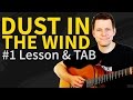 How to play Dust In The Wind Guitar Lesson & TAB - Kansas Tutorial