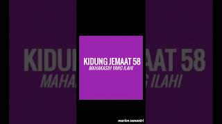 Vignette de la vidéo "KIDUNG JEMAAT 58 "MAHAKASIH YANG ILAHI""