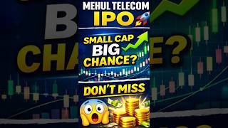 Mehul Telecom IPO | Small Cap Big Chance ! Don’t Miss This SME IPO ! #shorts #trending #viral