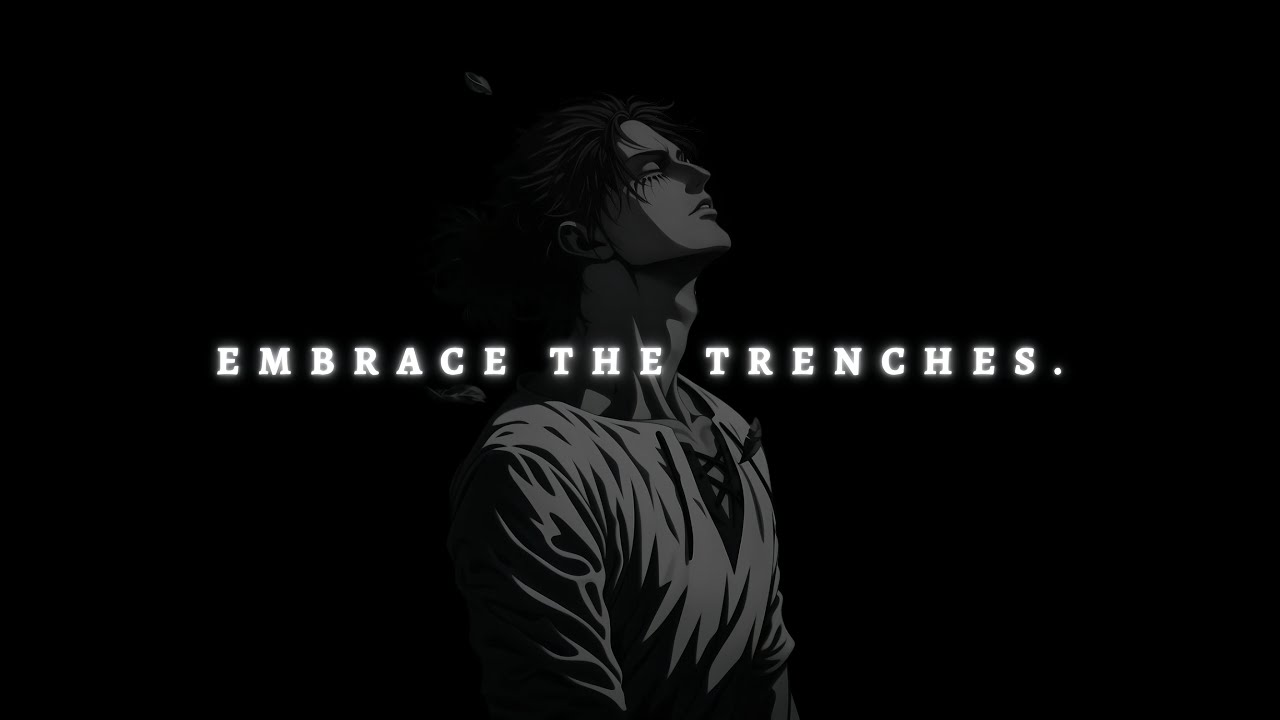 Anime Motivation Speech For Getting Stronger - Embrace The Trenches ...