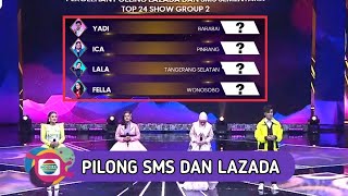 POLING SMS DAN LAZADA SEMENTARA SEBELUM PESERTA TAMPIL GROUP 2 SHOW DA5 TOP 24