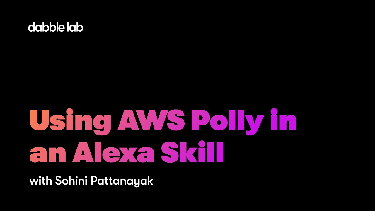AWS Polly in an Alexa Skill - Dabble Lab 255 - YouTube
