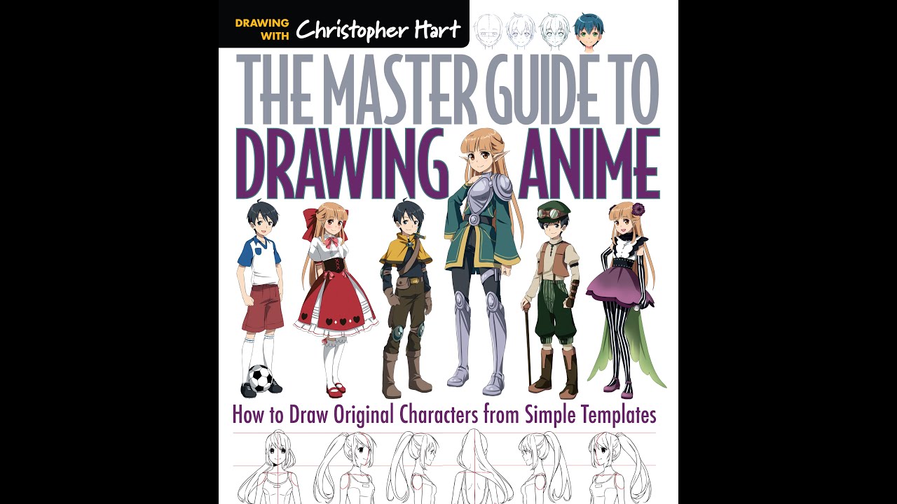 The Master Guide to Drawing Anime: How to Draw Original Characters from  Simple Templates by Christopher Hart, Paperback