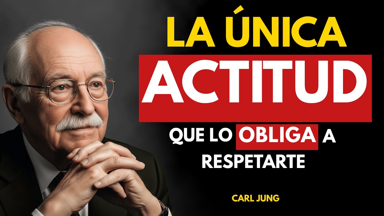 La ÚNICA Actitud Femenina que lo Obliga a Tomarte en Serio (Y Temer Perderte) | Carl Jung