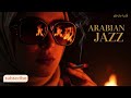 Arabian Jazz Nights Vol 12 Smooth Arabic Lounge الجاز الهادئ 