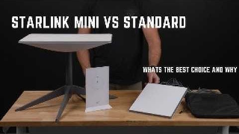 Starlink Standard vs Starlink Mini: Pros & Cons, Performance, What Should You Buy?