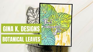 Gina K  Designs Botanical Leaves - June 2022 Release
