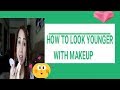How to look younger with makeup more mature skin