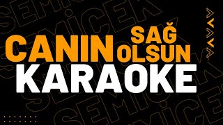 Semicenk - Canın Sağ Olsun Karaoke