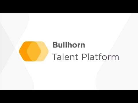 Bullhorn Talent Platform