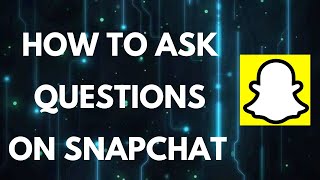 Snapchat YOLO: How to Ask Questions on Snapchat screenshot 2