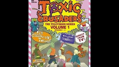 Toxic Crusaders S01E01 "The Making Of Toxie"