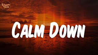 Calm Down (Lyrics) - Rema