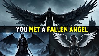 Who Are the Fallen Angels and Signs You've Met One!