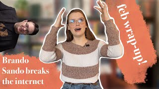 Brandon Sanderson breaks the internet + my February wrap up!