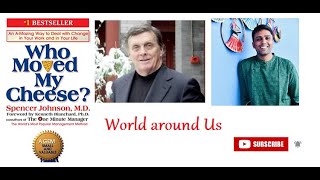 Who Moved My Cheese |  Spencer Johnson | Kannada Book Summary | World around Us | Vijaya Nag