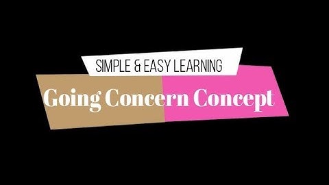 Going Concern Concept