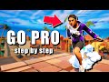 How to Go PRO in Fortnite (Step by Step)