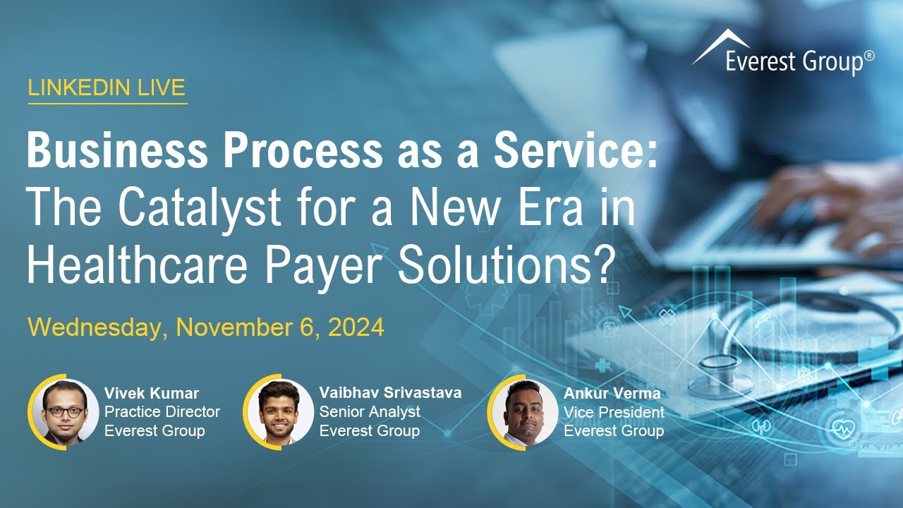 Business Process as a Service: A New Era in Healthcare Payer Solutions?