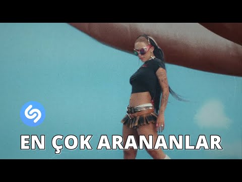 Haftanın En Çok Aranan Şarkıları | Shazam | 19 Eylül 2023