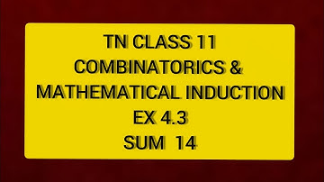 TN CLASS 11 MATHS COMBINATORICS & MATHEMATICAL INDUCTION EX 4.3 SUM 14