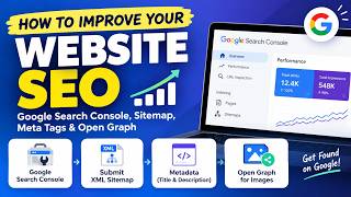 How to Improve Your Website SEO: Google Search Console, Sitemap, Meta Tags & Open Graph