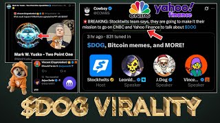 $DOG is Going VIRAL (Stocktwits, Mark Yusko and more) 🌎🗣️