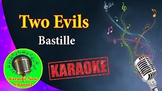 [Karaoke] Two Evils- Bastille- Karaoke Now