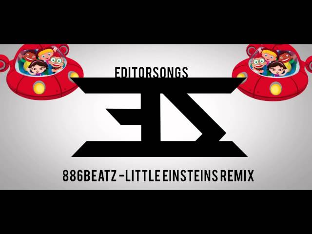 886beatz little einsteins remix youtubedownload pro