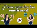 PARTÍCULAS 이 /가 vs 은 / 는 | ¿Son un dilema? | ES HORA DE ENTENDERLAS | COREANO | MAWBTS