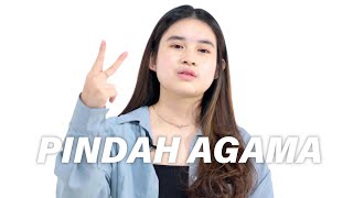 Download Lagu PERNAH GA LO KEPIKIRAN PINDAH AGAMA?! | TERNYATA BEGINI SPECIAL EDITION MP3