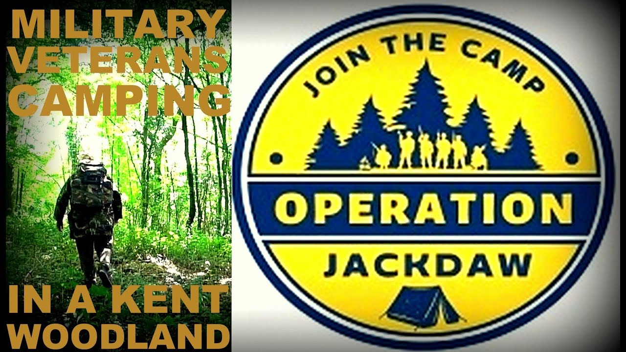 Operation Jackdaw Military Veterans Camping army YouTube