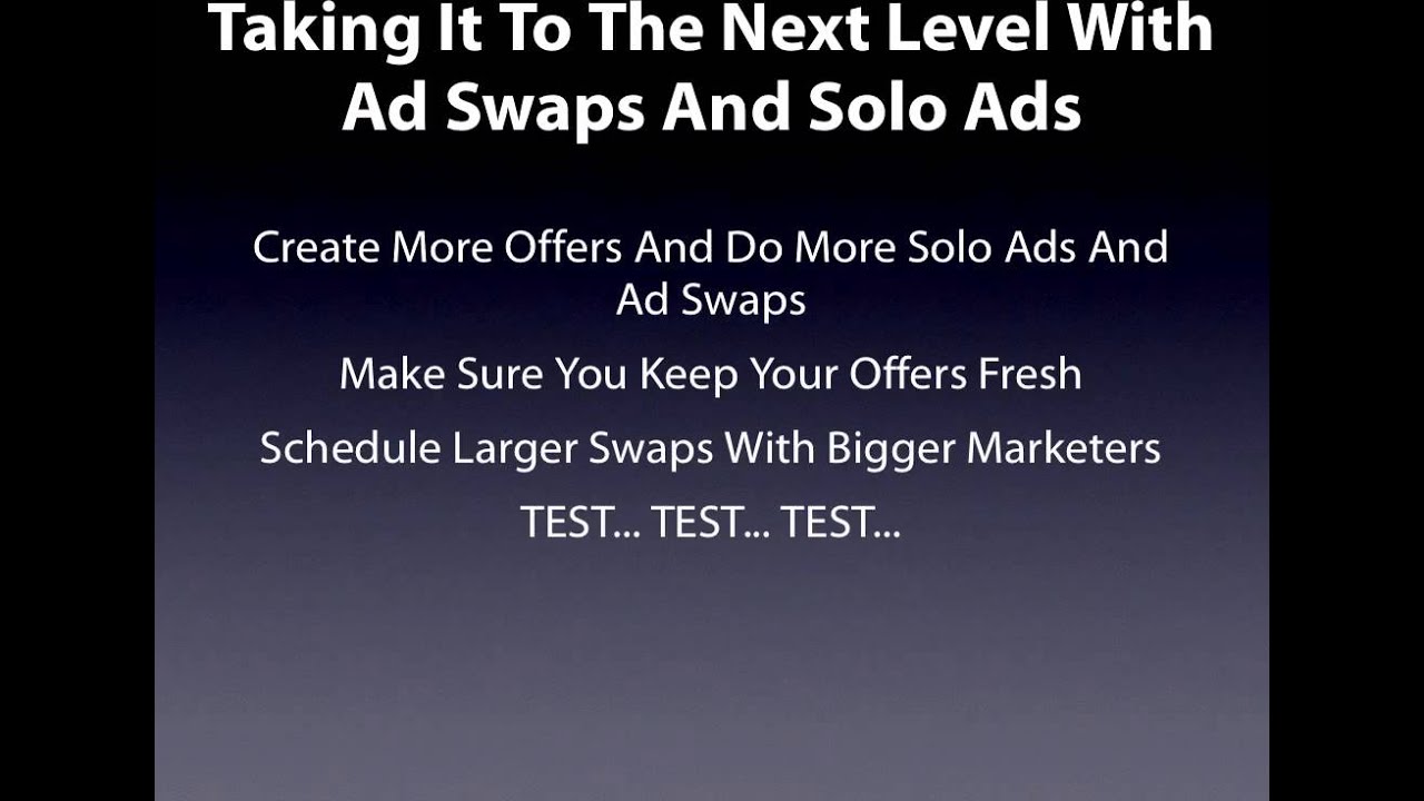 Taking Your Business To The Next Level Ad Swaps and Solo Ads