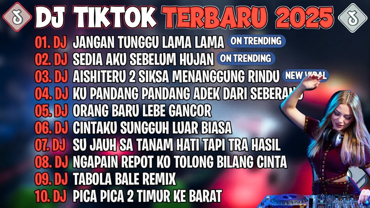 DJ TIKTOK TERBARU 2025 🎵  DJ JANGAN TUNGGU LAMA LAMA X DJ SEDIA AKU SEBELUM HUJAN – FULL ALBUM VIRAL