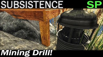 Mining Drill! | Subsistence Single Player Gameplay | EP 99 | Season 5