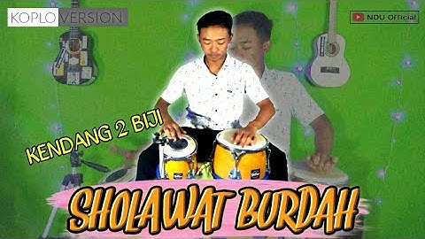 SHOLAWAT BURDAH - Koplo Version || Cover By NDU Official