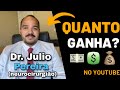 Quanto ganha dr julio pereira neurocirurgio